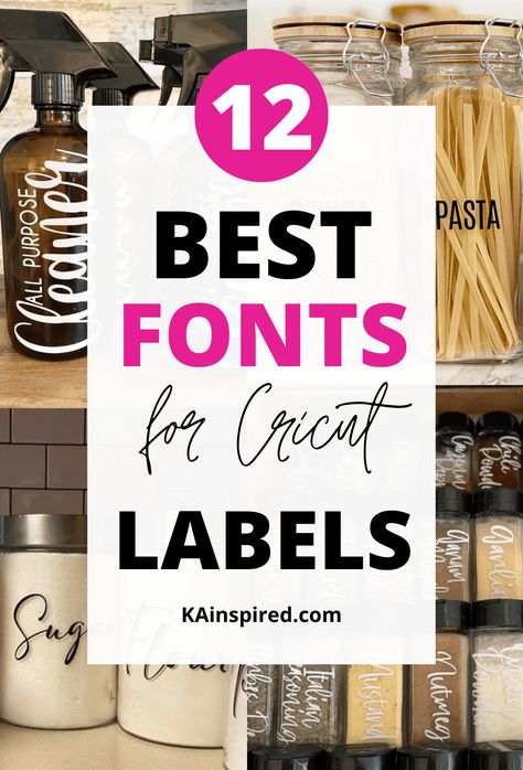 BEST CRICUT FONTS FOR LABELS - KAinspired Fonts For Labels, Pantry Labels Fonts, Best Fonts For Cricut, Label Maker Font, Best Cricut Fonts, Cricut Labels, Easy Cricut Projects, Vinyl Pantry Labels, Diy Pantry Labels