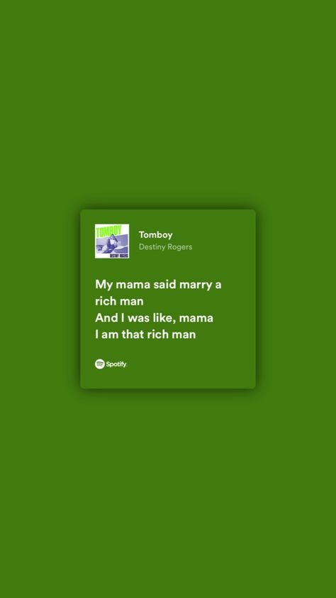 Tomboy Destiny Rogers Lyrics, Tomboy Song Lyrics, Tomboy Lyrics, Destiny Rogers, Rich Man, Character Aesthetic, Song Lyrics, Destiny, Songs