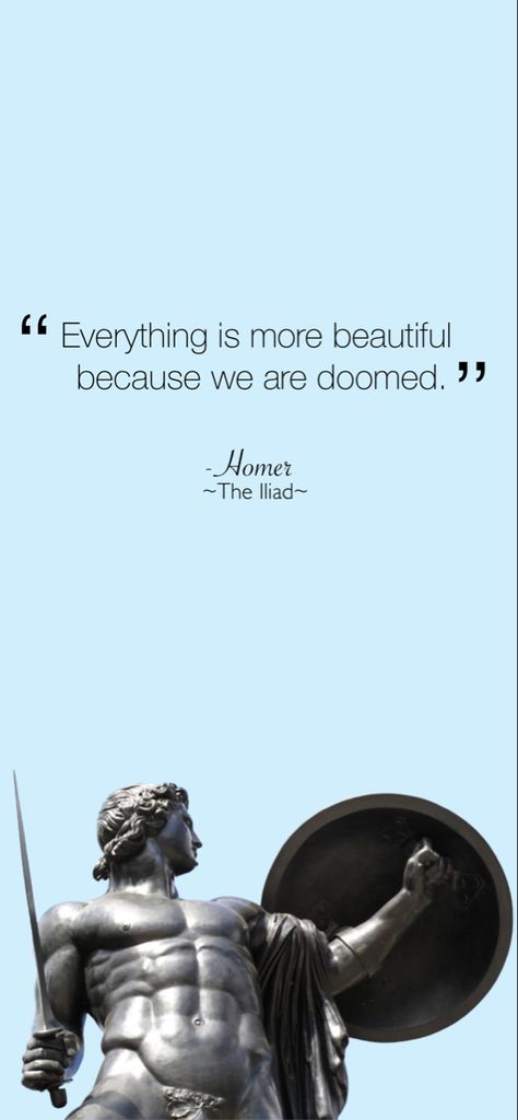 Mythology Iphone Wallpaper, Motivational Wallpaper Greek God, Greek God Motivation, Quotes From Greek Mythology, Homer Iliad Quotes, Homer Iliad Aesthetic, Greek Quotes Wallpaper, Achilles Tattoo Greek Mythology, Homer Quotes Greek