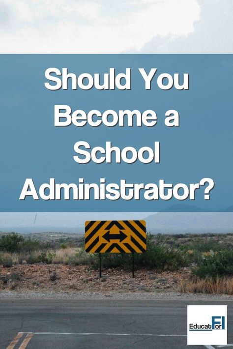 Is it worth going from teacher to administrator?  A framework for answering the question:  "Should I become a school principal?" Becoming A Principal, Education Leadership, Bad Teacher, Teacher Certification, Conflict Management, School Leadership, Life Coaching Tools, School Principal, Career Options