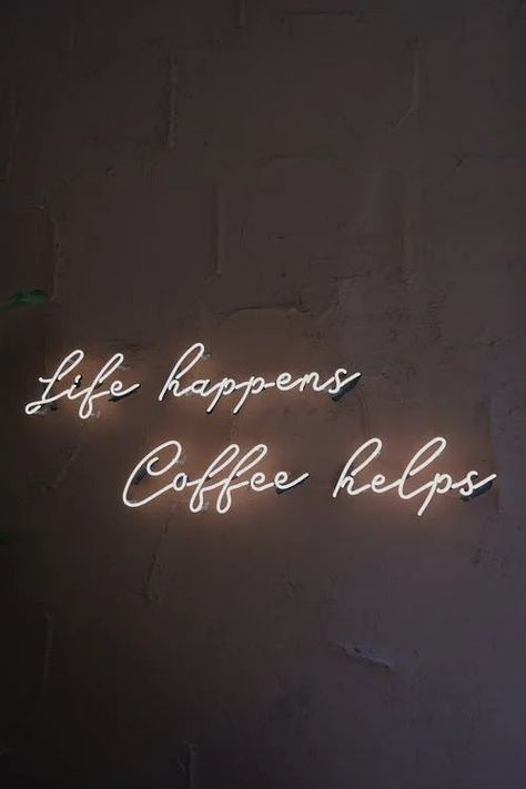 Neon Quotes, Coffee Shop Aesthetic, Computer Repair, Fall Inspo, Neon Aesthetic, Coffee Shop Design, Life Happens, Wall Graphics, Wall Covering