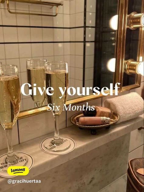 Give yourself six months🤍 | Gallery posted by Grace✨🪐🤎 | Lemon8 By Grace, New City