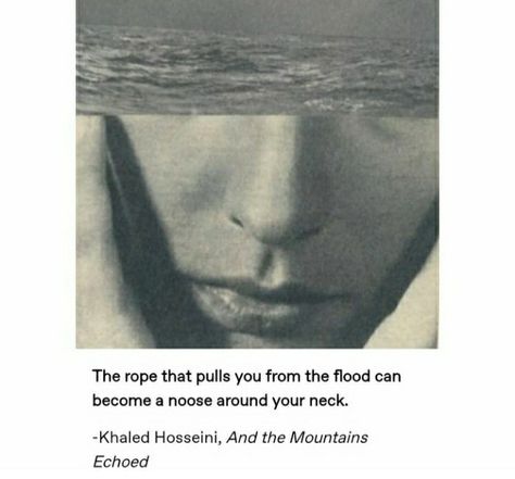 And The Mountains Echoed Quotes, And The Mountains Echoed, Khaled Hosseini, Life Hacks For School, Dont Understand, Real Quotes, Meaningful Quotes, Beautiful Words, Life Lessons