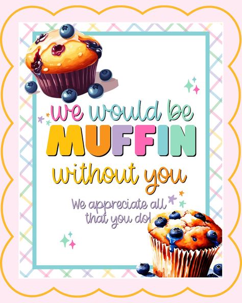 🧁✨ "We would be muffin without you!" 🧁✨ Show your appreciation with this adorable 8x10 instant download sign, perfect for thank you gifts! Featuring colorful typography and whimsical muffin graphics, it's sure to bring a smile. 🌈💖 #ThankYouGifts #AppreciationGifts #WhimsicalGraphics #InstantDownload #PrintableArt #GiftForCoworkers #TeacherGifts #NurseGifts #VolunteerGifts #StaffAppreciation #EmployeeRecognition #GiftIdeas #HomeDecor #DigitalDownload #SupportLocal #GiftForFriend #MuffinLover... Pta Gifts, Employee Thank You, School Staff And Teachers Appreciation, Appreciation Printable, Volunteer Gifts, Appreciation Quotes, Preschool Printable, Staff Appreciation, Teacher Thank You