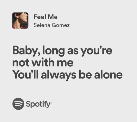 feel me | selena gomez | spotify lyrics Look At Her Now Selena Gomez Lyrics, Feel Me Selena Gomez, Selena Gomez Feel Me, Selena Gomez Spotify, Selena Gomez Lyrics, Look At Her Now, Me Lyrics, Spotify Lyrics, Me Too Lyrics