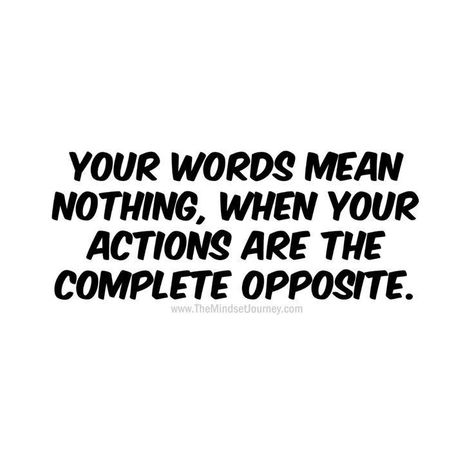 Your Words Mean Nothing, Words Mean Nothing, Action Quotes, Now Quotes, About Friendship, Motiverende Quotes, Team 7, Mindset Quotes, Uplifting Quotes