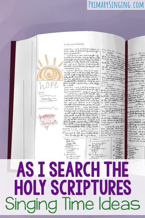 Teach As I Search the Holy Scriptures with these fun and engaging Singing Time Ideas for LDS Primary Music Leaders - a fun assortment of activities and lesson plans. As I Search The Holy Scriptures, When I Am Baptized, Singing Time Ideas, Book Of Mormon Stories, Primary Songs, Printable Lesson Plans, Primary Singing Time, Primary Activities, Primary Music