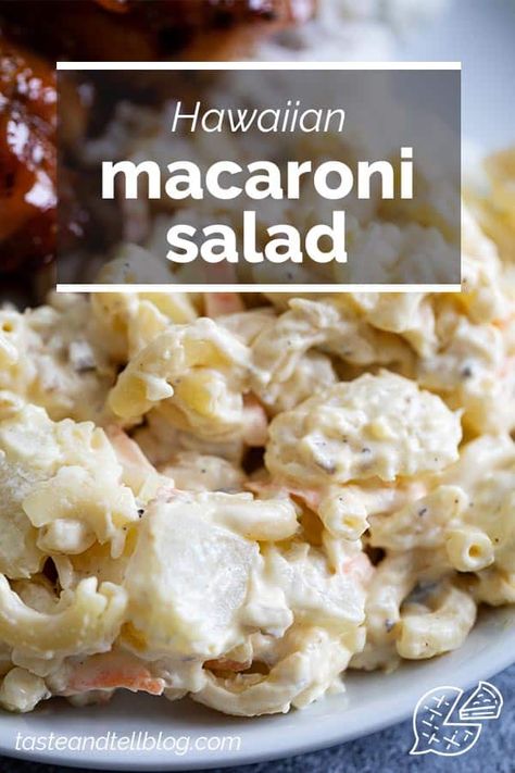 Plate of Hawaiian Macaroni Salad with text overlay. Hawaiian Side Dishes, Hawaiian Macaroni Salad Recipe, Shoyu Chicken Recipe, Hawaiian Pasta Salad, Hawaiian Mac Salad, Hawaiian Macaroni Salad, Hawaiian Recipes, Hawaiian Dishes, Mac Salad