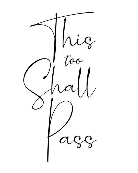 This Too Shall Pass Quote, Passing Quotes, Wörter Tattoos, Inspirational Quote Prints, Falling In Love Quotes, This Too Shall Pass, Living Alone, Modern Typography, Change Quotes