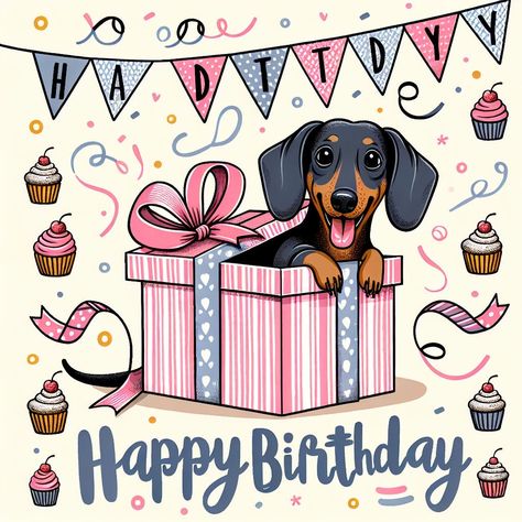 Happy Birthday Wishes With Dachshunds, Dachshund Birthday Wishes, Happy Birthday Wishes With Dogs, Dashund Dogs, Dog Birthday Wishes, Happy Birthday Dachshund, Arte Dachshund, Heartwarming Illustration, Playful Fonts