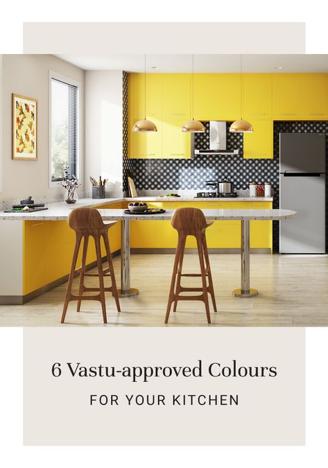 vastu-approved-colors-for-kitchen-for-positivity Vastu Colors For Home, Vastu Colours, Bright Kitchen Colors, Modular Kitchen Colour Combination, Kitchen Vastu, Kitchen Colour Combination, Attract Positivity, Kitchen Colours, Best Kitchen Colors