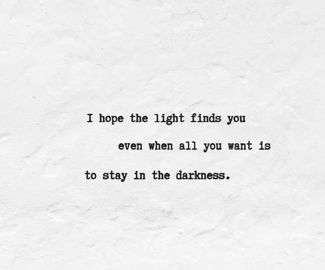 Finding Light Quotes, Finding The Light Quotes, Follow The Light Quotes, Find The Light Quotes, Hope Light, Light Quotes, In The Darkness, Quotes And Notes, Poem Quotes