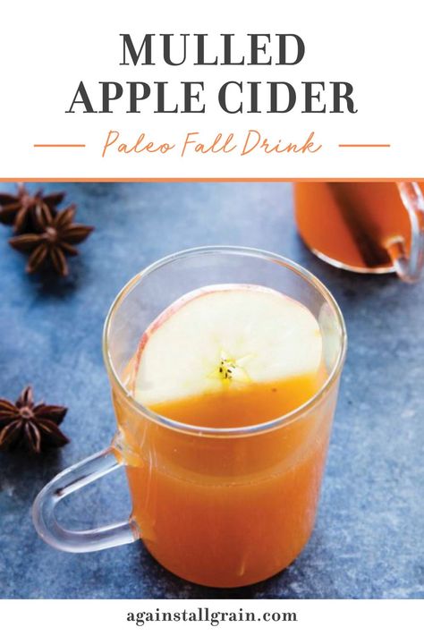 Unfiltered apple cider is heated on the stovetop (or crockpot!) with spices and citrus to create an incredible autumnal beverage. Serve this paleo friendly drink for your holiday celebrations!  This is the BEST fall drink.  #paleoapplecider #applecider #paleo Paleo Apple Cider, Fall Non Alcoholic Drinks Apple Cider, Mocktail With Apple Cider, Hot Apple Cider Cocktails Fall, Hot Apple Cider Mocktail Non Alcoholic, Low Calorie Drink Recipes, Quick Fall Recipes, Paleo Fall Recipes, Mulled Apple Cider