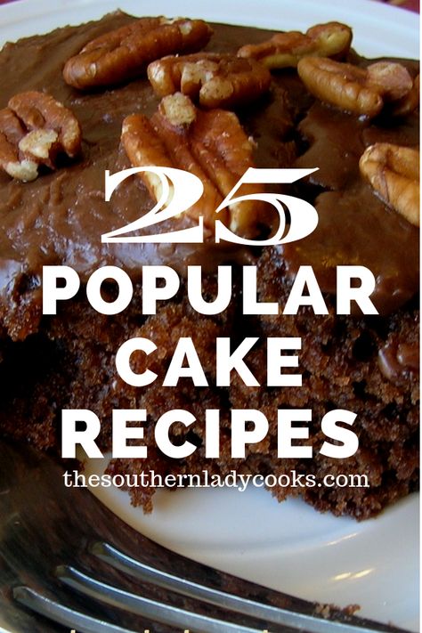 Twenty-five delicious cake recipes that are popular with our followers. #cake #popular #delicious #recipes #desserts Popular Cake Recipes, Popular Cakes, Cakes From Scratch Recipes, Best Cakes, Shortcake Recipe, Delicious Cake Recipes, Sweet Recipes Desserts, Snack Cake, Novelty Cakes