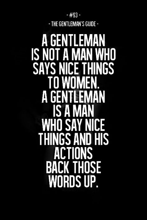 Cowards Quotes Men, Gentlemen Quotes Real Man, Men Inspirational Quotes, Masculinity Quotes Real Man, Masculine Men Quotes, Being A Gentleman Quotes, A True Gentleman Quotes, Gentleman Quotes Attitude, Coward Quotes