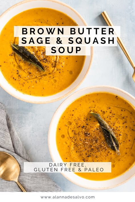 This Brown Butter Sage & Squash Soup is a decadent easy dinner recipe, full of flavor and nutrients! It comes together quickly, but tastes so good, you'll think you ordered it at a restaurant. It's also dairy-free, gluten-free, AIP and paleo. The bone broth makes it a gut healing recipe too. Save this one if you're looking for healthy soup recipes and follow @alannadesalvonutrition for more easy dinner ideas! Kobucha Squash, Butter Squash Soup, Gut Healing Soup, Brown Butter Sage, Low Carb Dairy Free, Healing Soup, Butternut Soup, Dairy Free Soup, Winter Soup