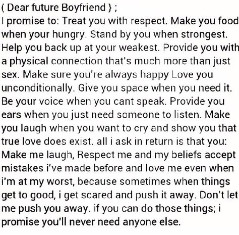 Dear Future boyfriend... Future Boyfriend Letter, Dear Future Boyfriend, Quotes Future, Future Boyfriend Quotes, Dear Boyfriend, Boyfriend Quotes Relationships, Inspirational Quotes Background, Future Girlfriend, To My Future Husband