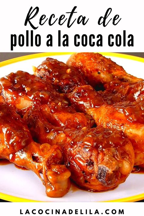 Receta de Pollo a la Coca Cola Coca Cola Chicken, Cola Chicken, Diy Food, Diy Food Recipes, Coca Cola, Meat, Chicken, Thermomix