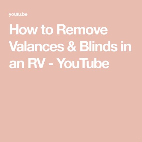 How to Remove Valances & Blinds in an RV - YouTube Rv Blinds, Rv Shades, Curtain Box, Jayco Rv, Rv Curtains, No Surprises, Rv Makeover, Mini Blinds, Waiting List