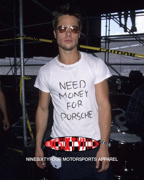 90s young handsome brad Pitt fashion style inspo need money for porsche shirt Brad Pitt Need Money For Porsche, Need Money For Porsche Brad Pitt, Porsche Shirt, Need Money For Porsche, Outfit Inso, How To Do Splits, F1 Wallpaper Hd, Baby Graphic Tees, Brand Book