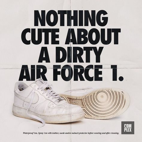 Complex Style on Instagram: “No one should be caught out in the daylight in a pair of dirty Forces...and major creasing is a bad look too. LINK IN BIO for our guide on…” Nike Poster, Nike Ad, Shoe Poster, Sneaker Posters, Dirty Air, Photo Wall Collage, Room Posters, Graphic Design Posters, Vintage Ads