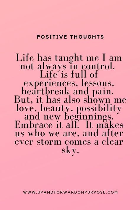 Embrace Life Quotes, Words Positive, Positive Thoughts Quotes, Quotes Thoughts, Embrace Change, Positive Self Affirmations, New Energy, Self Love Quotes, Life Experiences