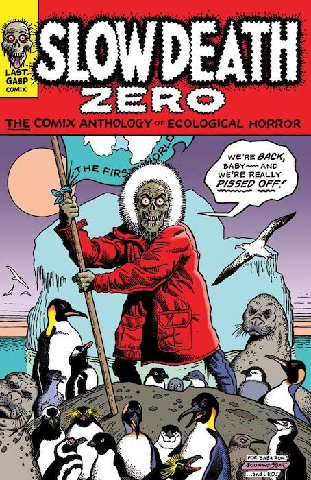 RON TURNER’S LAST GASP: WEIRD & WONDERFUL COMIX SINCE 1970 R Crumb, Pin Ups, Horror Comics, One Shot, Weird And Wonderful, 50th Anniversary, Ecology, Writers, Bones