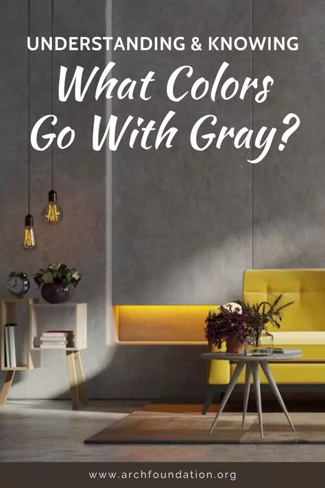 Understanding & Knowing What Colors Go With Gray? Colors To Go With Gray, Gray Accent Colors, Grey Contrast Colors, Colors That Go With Gray, Colours That Go With Grey, Dark Gray Sofa, Accent Colors For Gray, Grey Room, Grey Color Palette