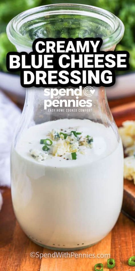 Blue Cheese Dressing is so creamy & flavorful! We love pairing this dressing with a crisp, fresh salad for lunch or dinner, or use it as a dip for game day with buffalo wings. #spendwithpennies #dressing #bluecheesedressing #homemadebluecheesedressing #bluecheese Creamy Blue Cheese Dressing, Recipes With Blue Cheese Dressing, Blue Cheese Vinaigrette Dressing Recipe, Diy Blue Cheese Dressing, Cream Cheese Dressing, Bluecheese Salad Dressing, Fried Banana Recipes, Homemade Ranch Mix, Spinach Salad Dressing