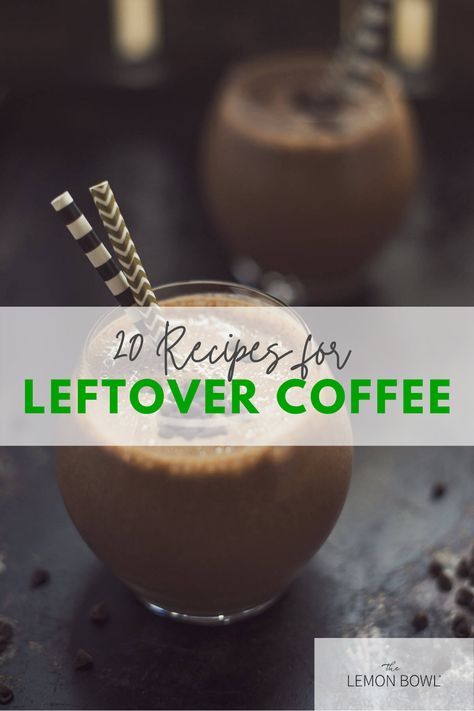 What To Do With Leftover Coffee, Leftover Coffee Uses, Leftover Coffee Recipes, Leftover Brownies Ideas, Coffee Martini Recipe, Leftover Coffee, Homemade Latte, Homemade Iced Coffee, Vanilla Coffee Creamer