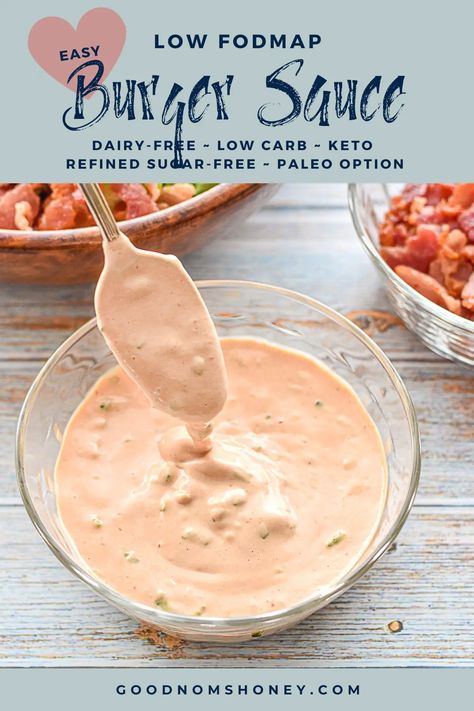 Fodmap Condiments, Fodmap Sauces, Low Calorie Sauces, Mcdonald's Big Mac, Burger Sauces Recipe, Fodmap Recipes Dinner, Low Fodmap Recipes Dinner, Big Mac Sauce, Fodmap Snacks