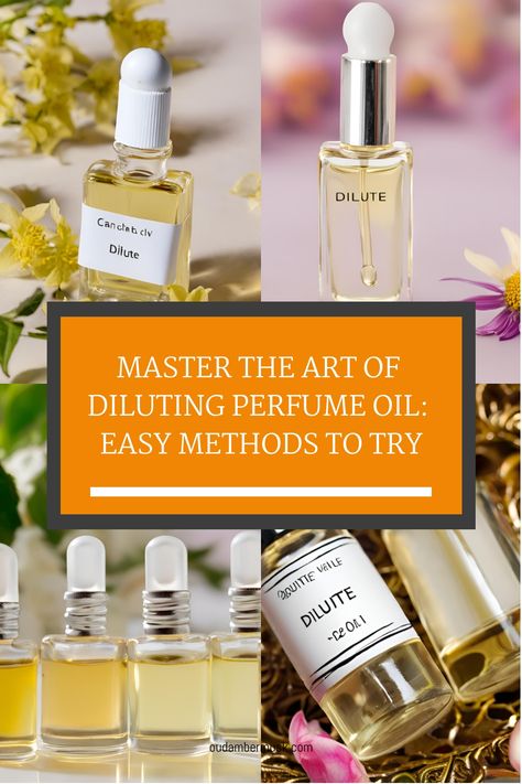 Master the Art of Diluting Perfume Oil: Easy Methods to Try Nontoxic Perfume, Custom Perfume, Perfume Names, Amber Oil, Essential Oil Perfumes Recipes, Musk Perfume, Oud Perfume, Perfume Recipes, Perfume Making