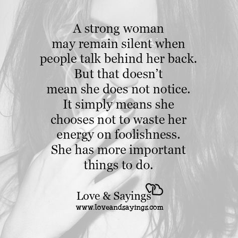 A strong woman may remain silent when people talk behind her back  #lifequotes #mequotes #greatquotes #bestquotes #positivequotes #favoritequotes #honesty #quote #quotes #motivational #motivationalquotes When You Talk About Me Quotes, Good Woman Quotes Real Talk, Talk Behind Your Back Quotes Fake People, I Know Who Talks Behind My Back Quotes, Back Talking Quotes People, Don't Talk About Me Behind My Back, When You Know People Talking About You, When They Talk About You, Don’t Talk Behind My Back Quotes