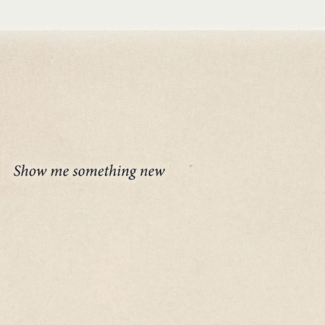 Show Me Something New, July 10, Moving Out, The Roof, Show Me, Language English, Something New, Roof, Vision Board