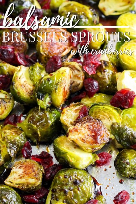 Balsamic Brussel Sprouts Roasted, Brussel Sprouts Cranberries, Brussel Sprouts Roasted, Cranberries Recipes, Brussel Sprouts Recipes Easy, Side Dish For Thanksgiving, Balsamic Brussel Sprouts, Roasted Fall Vegetables, Sprouts Recipes