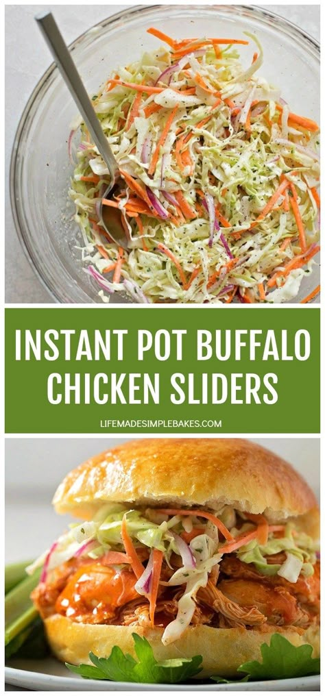 Instant Pot Buffalo Chicken, Buffalo Chicken Quesadilla, Chicken Buffalo, Life Made Simple, Buffalo Chicken Sliders, Buffalo Chicken Wraps, Buffalo Chicken Meatballs, Buffalo Chicken Sandwiches, Homemade Coleslaw