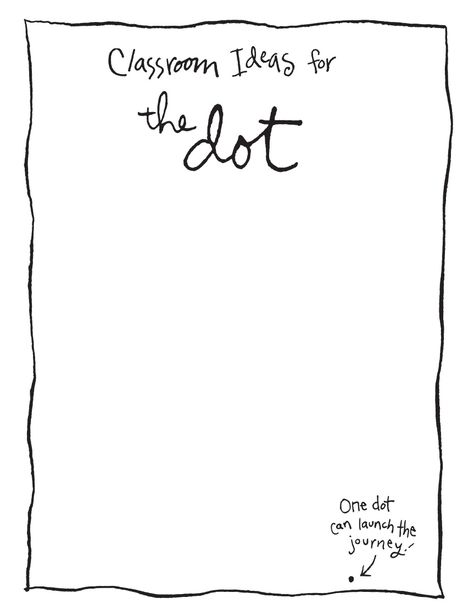 Classroom Guide: The Dot and Ish by Peter H. Reynolds The Dot Book Activities, Peter Reynolds, Peter H Reynolds, The Dot Book, International Dot Day, Dot Day, Author Studies, School Librarian, Library Lessons