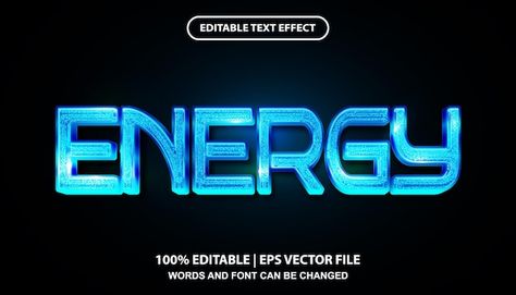 Energy editable text effect template | Premium Vector #Freepik #vector #light #blue #typography #font Blue Typography, Effect Template, Text Effect, Eps Vector, Text Effects, Vector Photo, Premium Vector, Graphic Resources, Gaming Logos