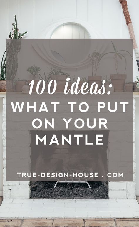 What to Put on Your Mantle - 100 Ideas — True Design House Dining Room Mantel Decor, Decorate Long Mantle, Mantle Decor Ideas Everyday, Style A Mantle Mantel Ideas, Fireplace Mantle Ideas Modern, Mantel Decorating Ideas 2023, Large Fireplace Mantle Decor Ideas, Tall Mantel Decor, Double Mantle Decorating Ideas