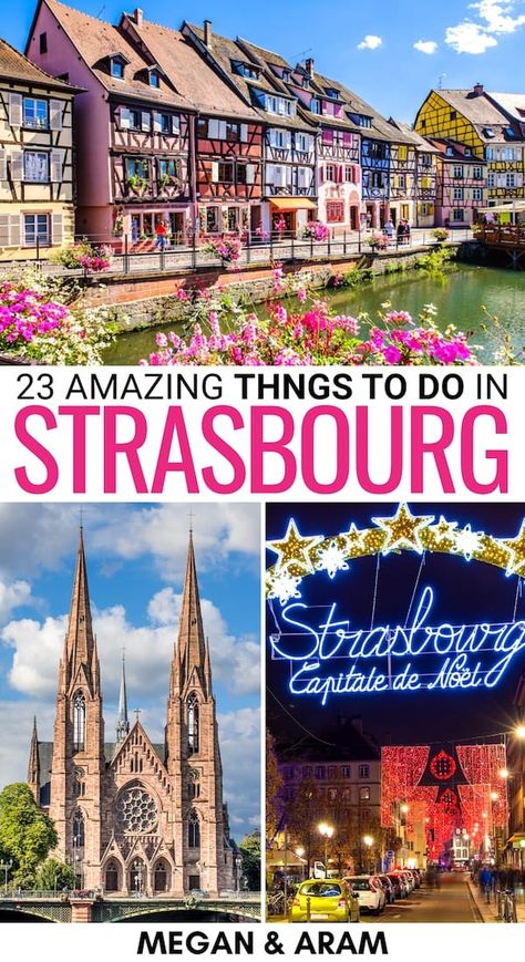 What To Do In Strasbourg France, Things To Do In Strasbourg France, Strasburg France Strasbourg, Strasbourg Germany, Strasbourg Itinerary, Strasburg France, Rhine River Cruise, Italy Trip Planning, Colmar France