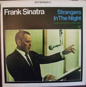 Frank Sinatra - Strangers In The Night (Vinyl, LP, Album) at Discogs Strangers In The Night, Nancy Sinatra, Jazz Poster, Great Albums, Under My Skin, Easy Listening, Pop Songs, Music History, Frank Sinatra