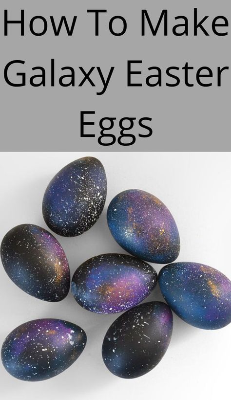 How To Make Galaxy Easter Eggs Galaxy Easter Eggs, Shaving Cream Easter Eggs, Funny Easter Eggs, Easter Egg Decoration, Egg Hacks, Diy Easter Eggs, Chicken Drawing, Creative Easter Eggs, Egg Decoration