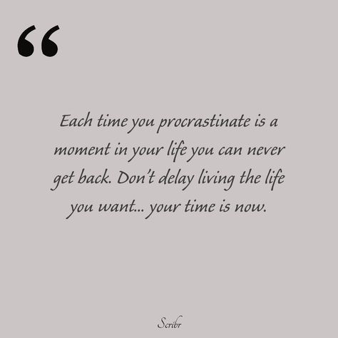 Proscratination Quotes, Anti Procrastination Quotes, Motivation For Procrastinators, Quotes For Procrastination, Motivational Quotes For Procrastination, No Procrastination Aesthetic, Procrastination Aesthetic, Quotes About Procrastination, Procrastination Motivation