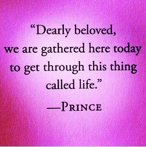 Lets Go Crazy, Rip Prince, We Will Rock You, Dearly Beloved, Prince Rogers Nelson, I'm With The Band, I Love Music, All Music, Song Quotes