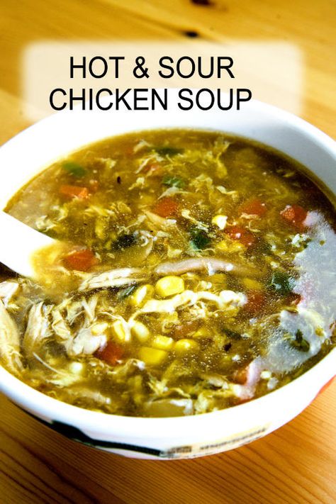 Hot and sour chicken soup with corn recipe with simple ingredients. Chicken Soup With Corn, Hot And Sour Chicken Soup Recipe, Hot N Sour Soup, Soup Chinese, Chicken Corn Soup, Sausage Soup Recipes, Comfort Soup Recipes, Chinese Recipe, Authentic Chinese Recipes