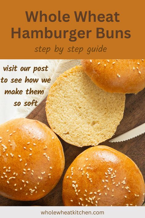 Full tutorial on how to make soft whole wheat hamburger buns that aren’t crumbly.