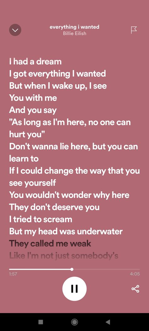 "as long as I'm here... no one can hurt you." Everything I Wanted Spotify, Everything I Wanted Billie Eilish Lyrics, Lyrics Spotify Aesthetic, Spotify Screenshot, Dont Deserve You, Lyrics Spotify, Everything I Wanted, Bratz Inspired Outfits, Jeff Buckley