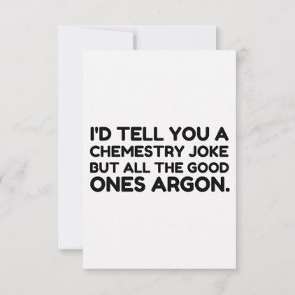 Chemistry Joke Thank You Card Pregnancy Jokes, Biology Humor, Chemistry Jokes, Grammar Humor, Song Words, Chemistry Teacher, Teacher Memes, Teacher Cards, Science Jokes