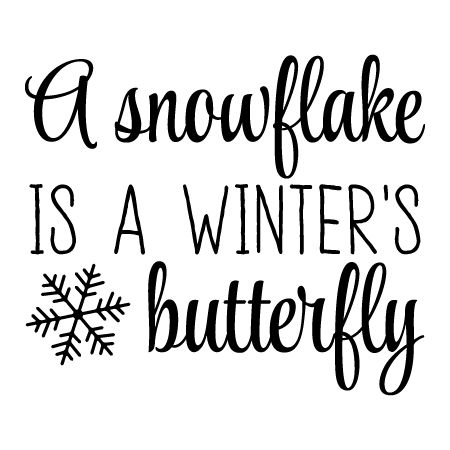 Winter Sayings, Winter Quote, Christmas Card Sayings, Butterfly Quotes, Winter Signs, Vinyl Wall Quotes, Winter Quotes, Quote Decals, Card Sayings