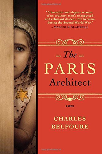 Paris Architect: Amazon.co.uk: Charles Belfoure: 9781402294150: Books Historical Fiction Books, The Architect, A Novel, Book Authors, Historical Fiction, Book Set, Fiction Books, Great Books, Book Lists